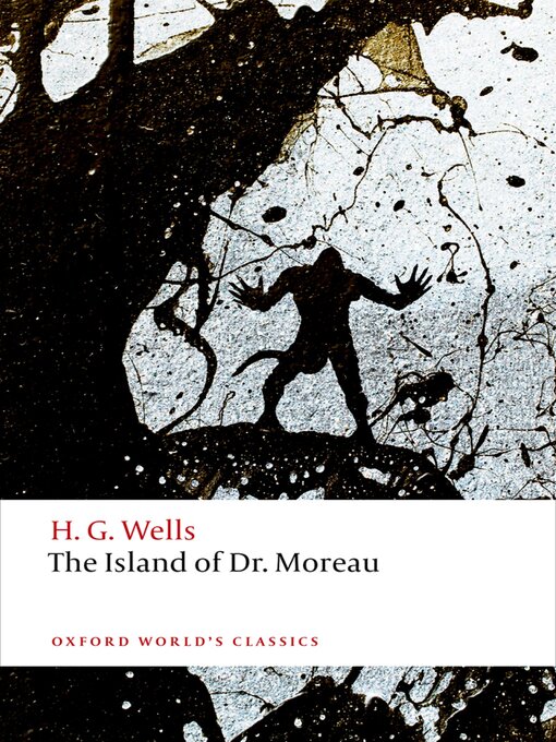 Title details for The Island of Doctor Moreau by H. G. Wells - Available